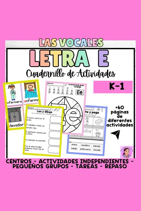 Las vocales en Español- La Letra E- Spanish Vowels Worksheets- Actividades K-1